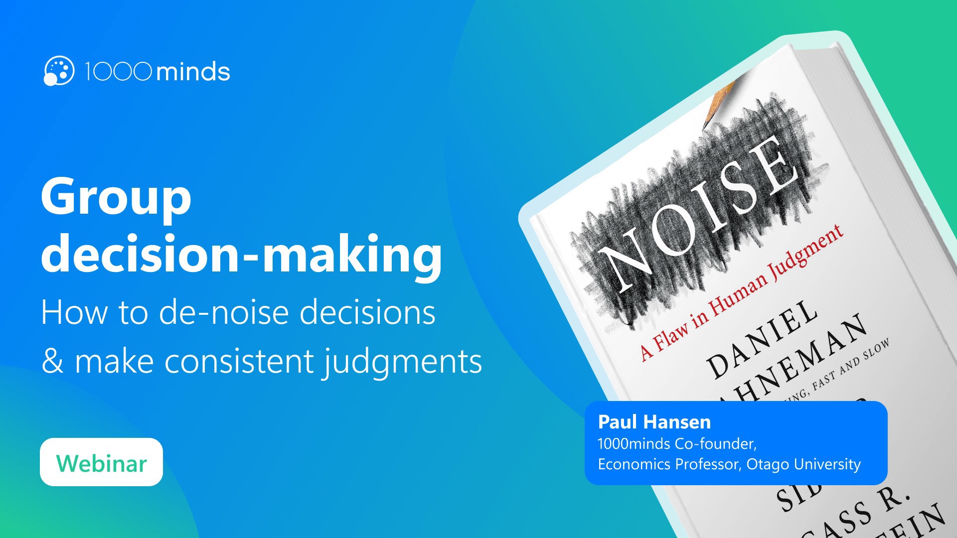 Group decision-making – how to de-noise decisions & make consistent judgments
